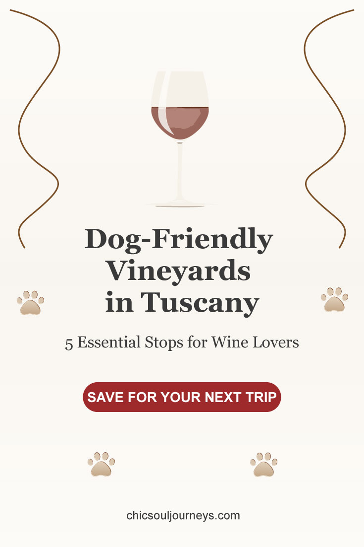 Dog-Friendly Vineyards in Tuscany: 5 Essential Stops